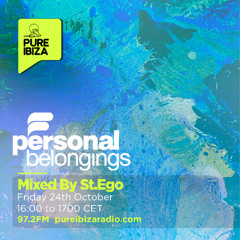 Personal Belongings Radioshow 253 Mixed By St.Ego @ Pure Ibiza Radio