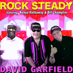 Rock Steady (Zigaboo Version - Remastered) [feat. Kenya Hathaway, Bill Champlin & Zigaboo Modeliste]