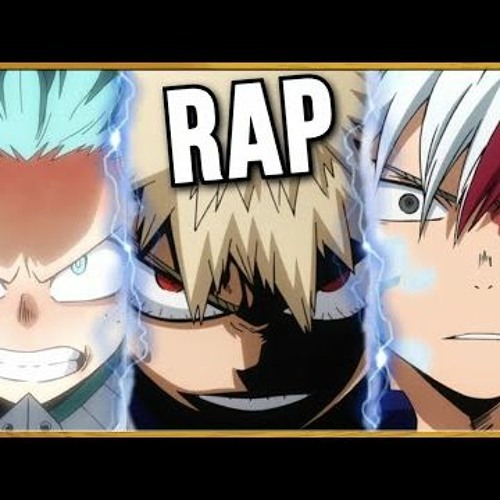 DEKU, BAKUGOU, TODOROKI RAP! Ft. Shwabadi & Rustage (My Hero Academia) - Connor Quest!
