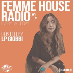 LP Giobbi presents Femme House Radio: Episode 009