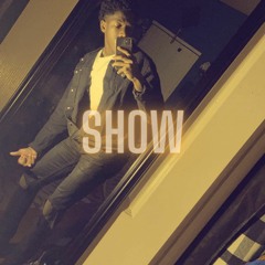 Show (Prod. Ezy)