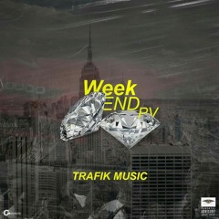 WEEKEND PV by TRAFIK MUSIC_Official_Audio.mp3