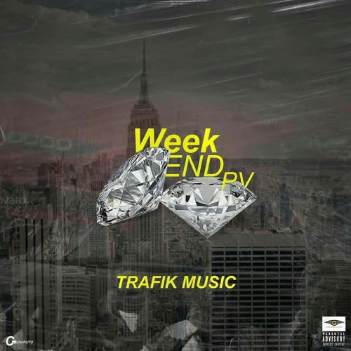 WEEKEND PV by TRAFIK MUSIC_Official_Audio.mp3