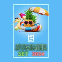 ☀️סט רמיקסים קיץ 2024 דיג׳יי תומר פרידמן|Summer set 2024 DJ TOMER FRIDMAN☀️