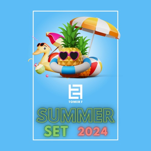 ☀️סט רמיקסים קיץ 2024 דיג׳יי תומר פרידמן|Summer set 2024 DJ TOMER FRIDMAN☀️