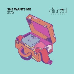 DTR032 - She Wants Me - Stay
