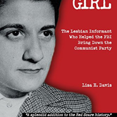 [VIEW] EPUB 📬 Undercover Girl: The Lesbian Informant Who Helped the FBI Bring Down t