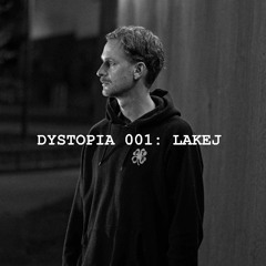 DYSTOPIA 001: LAKEJ