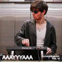 AAAYYYAAA - ELEVATOR MUSIC VOL. 14