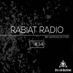Rabiat Radio #34 by Zappenduschter