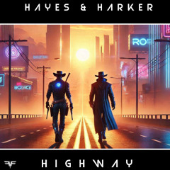 Hayes & Harker - Highway  (Radio Edit)