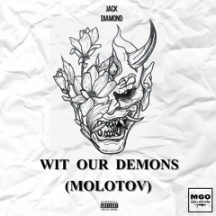 Wit Our Demons (Molotov) - Jack Diamond