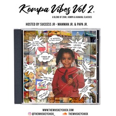 KOMPA VIBES vol. 2 ft. SUCCESS JR. - CLASSIC KOMPA, ZOUK & KANAVAL - 4.7.20