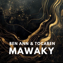 MAWAKY (feat. BEN ANN) - FREE DL