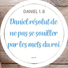 Dimanche 07.12.2025 • Daniel 1.8 • Ne PAS se SOUILLER, une RÉSOLUTION à prendre, sans attendre 2026