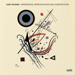 Impressions, Improvisations & Compositions (excerpts)