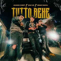 TUTTO BENE - RAWLEE FT DRAKOMAFIA, JULIANO CHIEFF