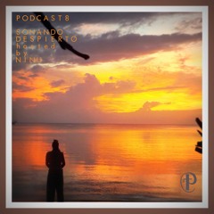 Podcast #8 - Soñando despierto hosted by Dj Ninu-Nanu