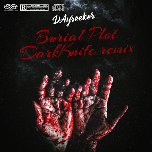 Dayseeker - Burial Plot (Nyte Lyte remix)