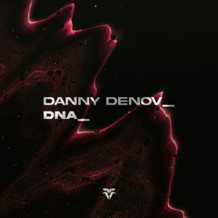 Danny Denov - DNA