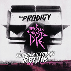 Invaders Must Die (FLAWX x Syneski Remix) [FREE DL]