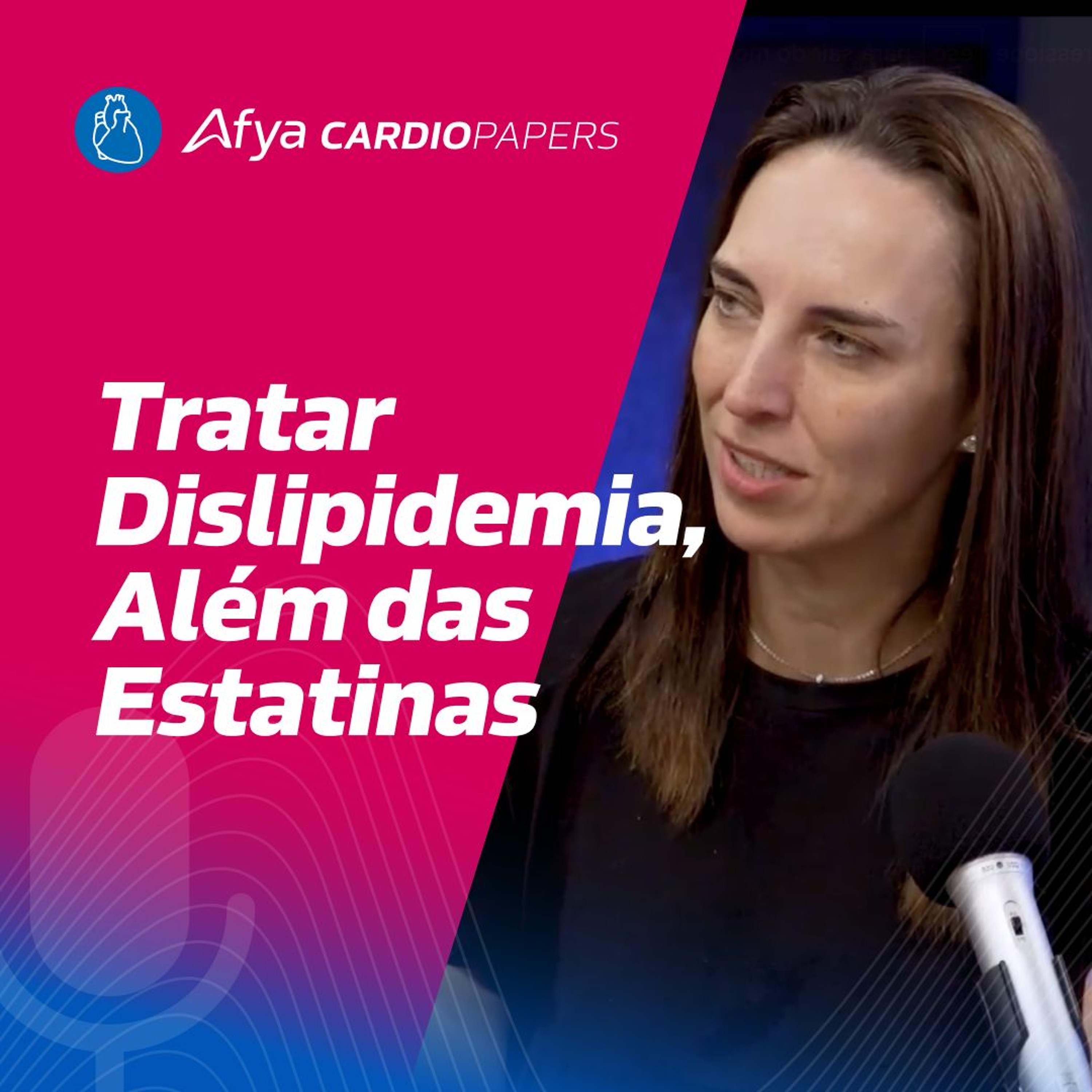 Tratamento medicamentoso da dislipidemia: Quando é o momento de pensar além das estatinas? episode artwork