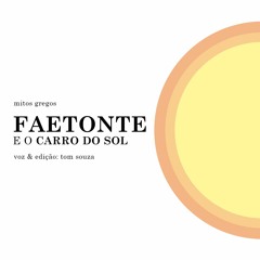 Mitos Gregos - Faetonte e o Carro do Sol