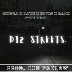 Diz Streets (Skepta X Dave X Not3s X Ramz type beat)