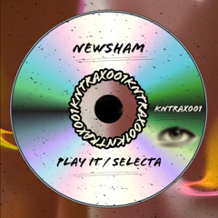 Newsham - Play It (Edit) [Bandcamp]