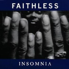 Faithless - I Can't Get No Sleep (Insomnia) (Hawkloon Remix Edit)