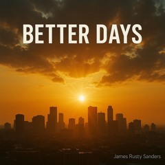 Better Days