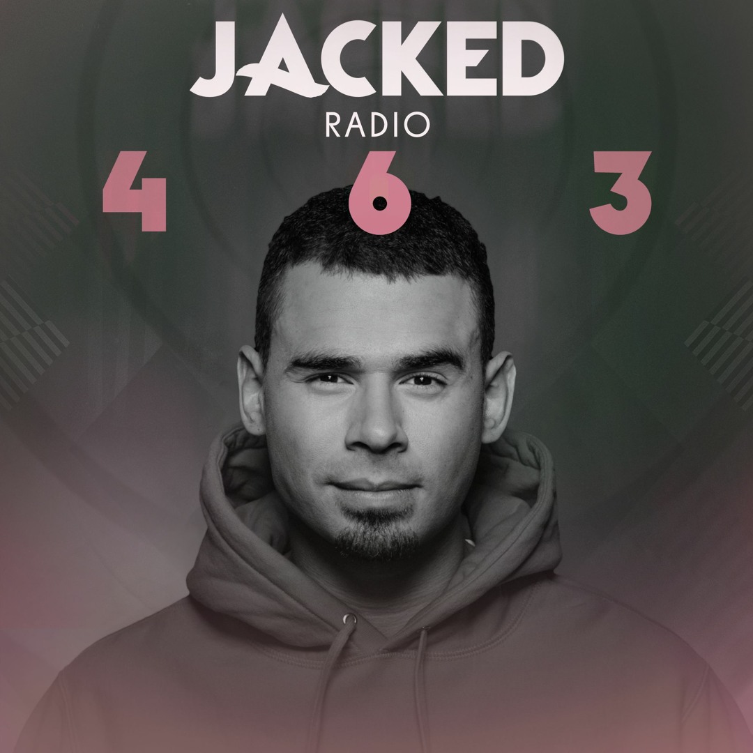 Stream Afrojack Presents JACKED Radio - 463 by JACKED Radio