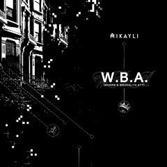 Mikayli - W.B.A. (Where's Brooklyn At?)
