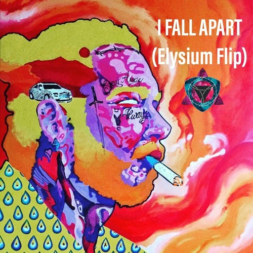 I Fall Apart Post Malone(Elysium FLIP)