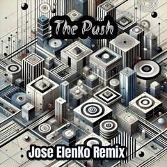 Paul Jackson & Steve Smith  – The Push (Djose ElenKo Private Remix)