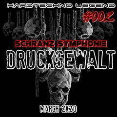 Druckgewalt @ Hardtechno Legend #002  Schranz Symphonie