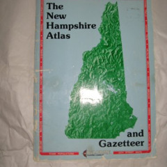 [ACCESS] EBOOK 💗 The New Hampshire Atlas and Gazetteer (New Hampshire Atlas & Gazett