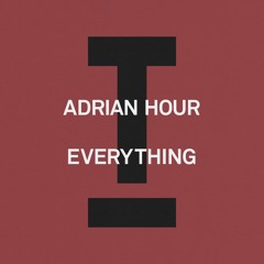 Adrian Hour - Everything