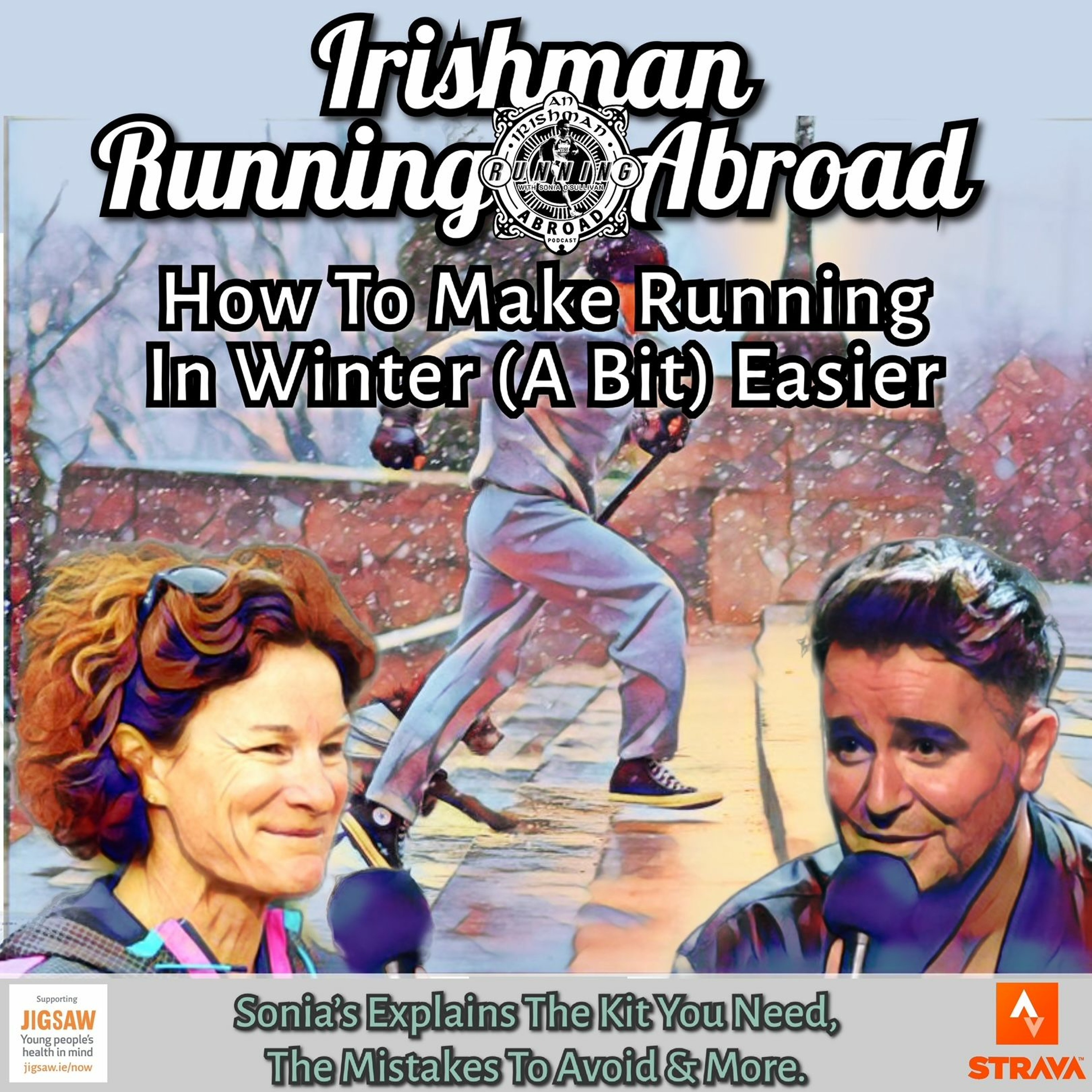 Irishman Running Abroad with Sonia O'Sullivan: "How To Make Running In Winter (A Bit) Easier" episode artwork