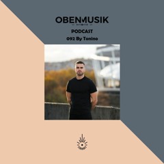 Obenmusik Podcast 092 By Tonino