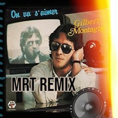 Gilbert Montagner - On va s'aimer (MrT Techno remix ) (EXTENDED FREE)