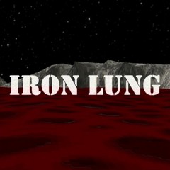 IRON LUNG OST - Track 5 -  It Wakes