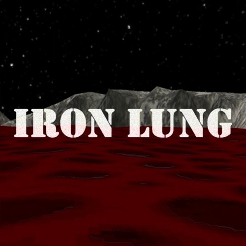 Stream IRON LUNG OST Track 5 It Wakes by averagemlpfan Listen
