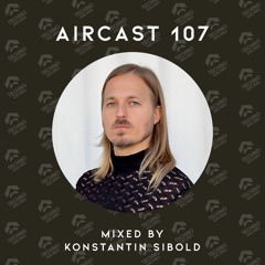 AIRCAST 107 | KONSTANTIN SIBOLD