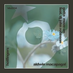 Aldwin Macapagal - Gotta Move On Feat. DJ John Robinson (Original Mix)