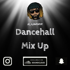 Dancehall Mix Up