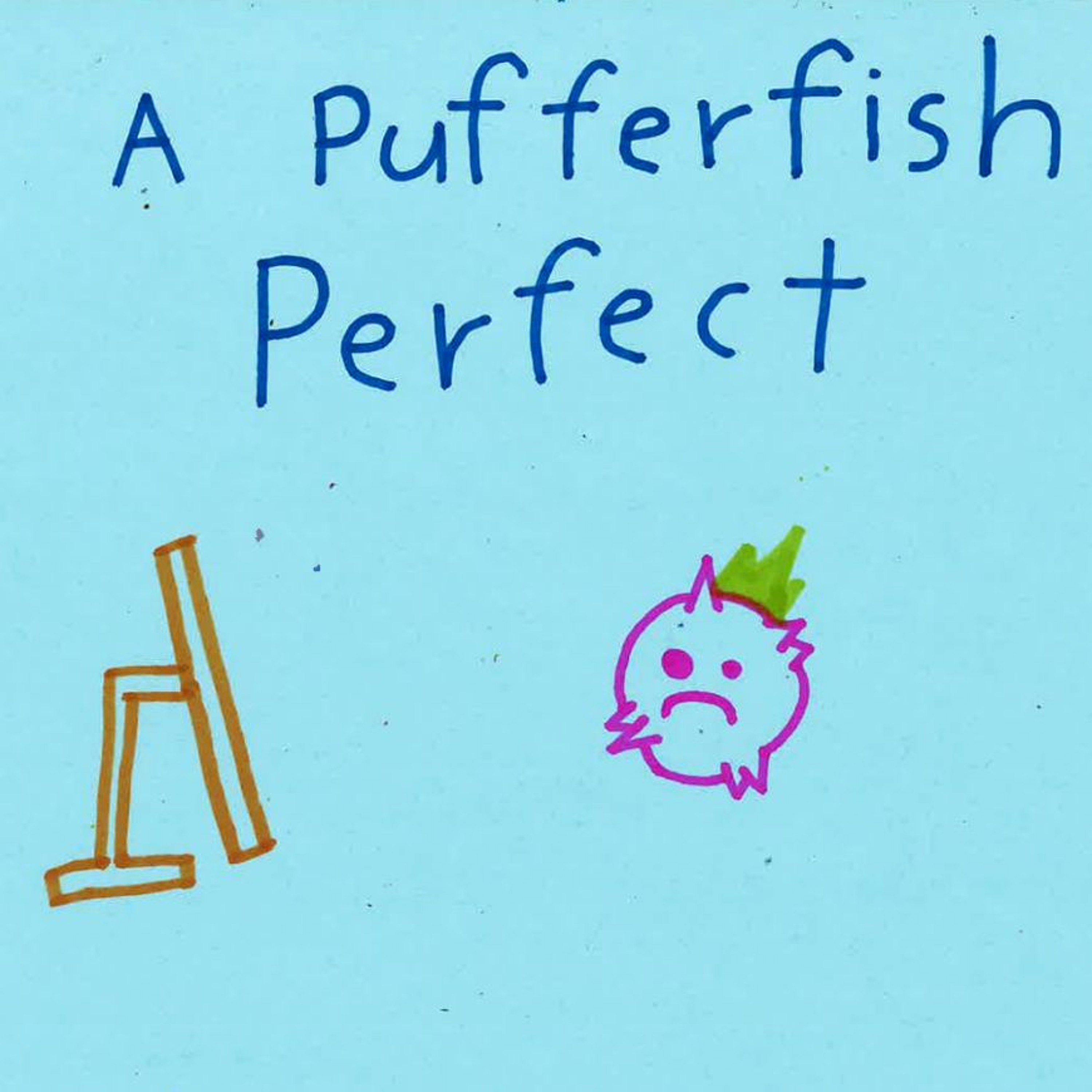 A Pufferfish Perfect by Theo episode artwork