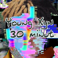 Yvng Xyn - 30 minut (Prod.Kajro Beats)