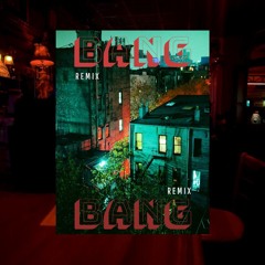 bAng bAng REMIX