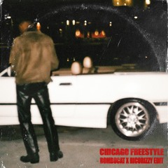 Chicago Freestyle (Bombocat x RicoRizzy Edit)